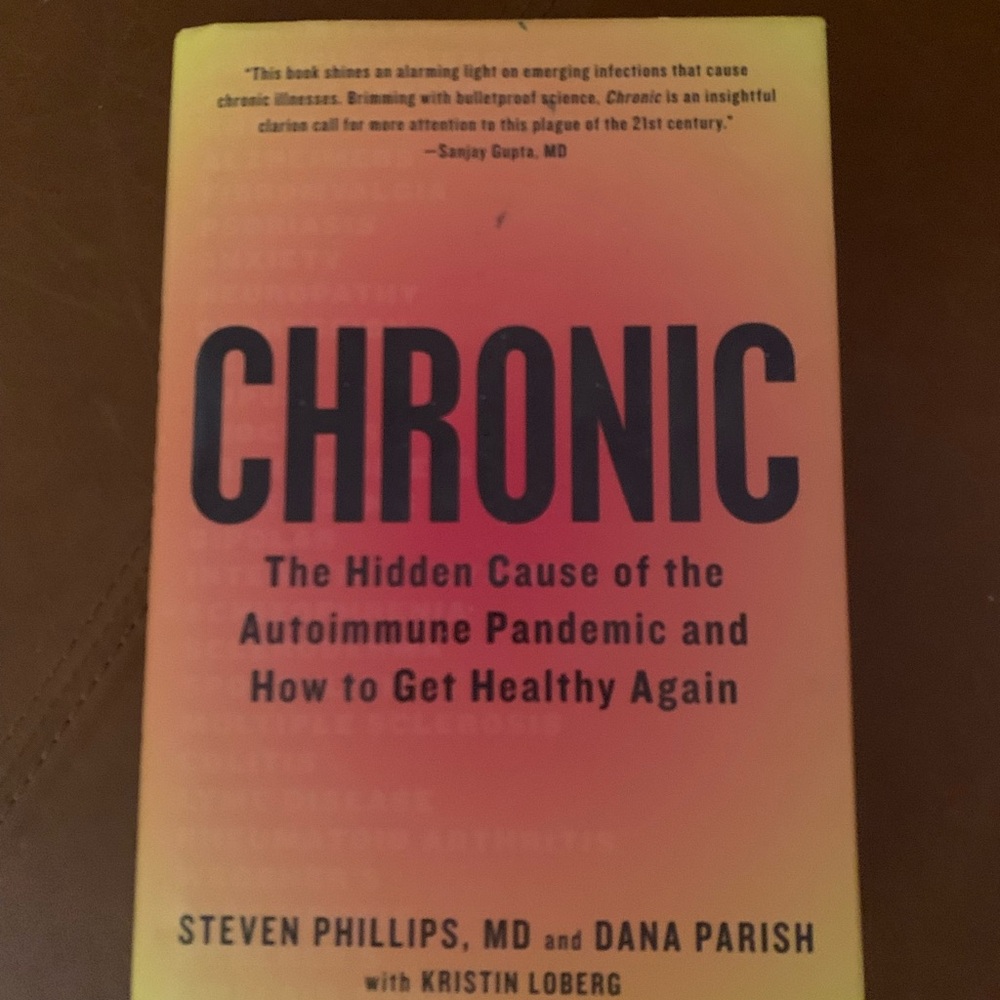 Chronic Book by Steven Phillips, MD and Dana Parish